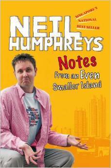 Book cover of Notes From An Even Smaller Island by Neil Humphreys