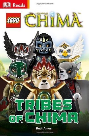 Book cover of LEGO Legends Of Chima Tribes Of Chima by Ruth Amos