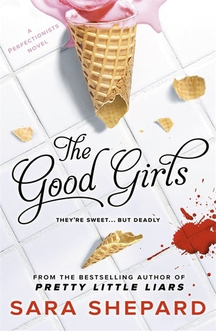 Book cover of The Good Girls by Sara Shepard
