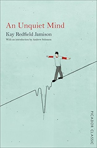 Book cover of An Unquiet Mind by Kay Redfield Jamison