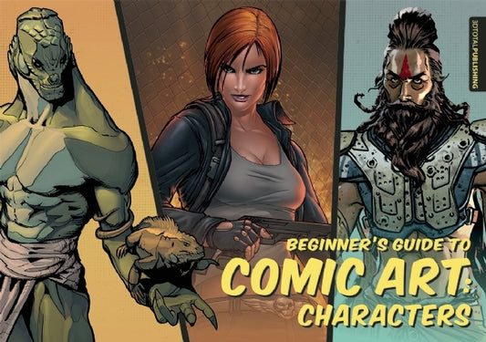 Book cover of Beginner's Guide To Comic Art: Characters by 3dtotal Publishing (Ed.)