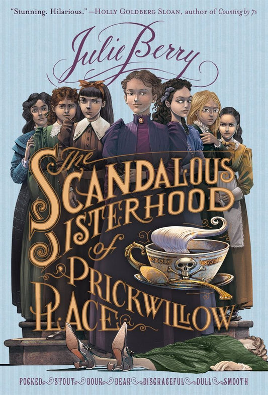 Book cover of The Scandalous Sisterhood Of Prickwillow Place by Julie Berry