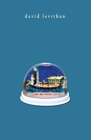 Book cover of Are We There Yet? by David Levithan