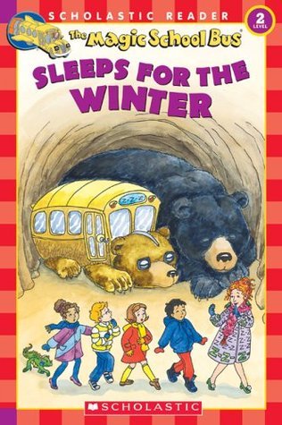 Book cover of The Magic School Bus Sleeps for the Winter by Eva Moore, Carolyn Bracken (Illus.), Joanna Cole, Bruce Degen