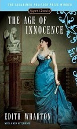 Book cover of The Age of Innocence by Edith Wharton, Judith P. Saunders (Afterword), Regina Barreca (Introduction)