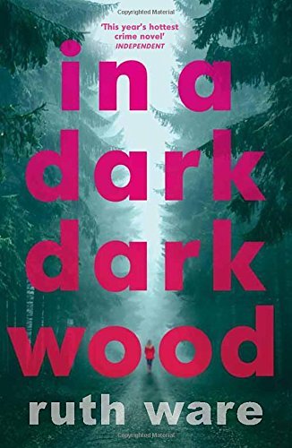 Book cover of In A Dark, Dark Wood by Ruth Ware