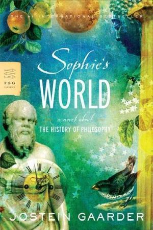 Book cover of Sophie's World: A Novel About The History Of Philosophy by Jostein Gaarder, Paulette Moller (Trans.)