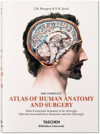 Book cover of The Complete Atlas of Human Anatomy and Surgery by Jean-Baptiste Marc Bourgery, Henri Sick