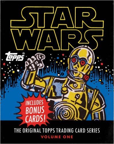 Book cover of Star Wars: The Original Topps Trading Card Series, Volume One by Gary Gerani, Robert V. Conte