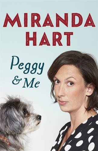 Book cover of Peggy And Me by Miranda Hart