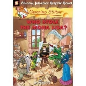 Book cover of Scholastic India Who Stole The Mona Lisa? (Graphic Novels): 06 (Geronimo Stilton #06) by Geronimo Stilton, Elisabetta Dami