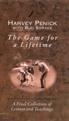 Book cover of The Game For A Lifetime by Harvey Penick, Bud Shrake