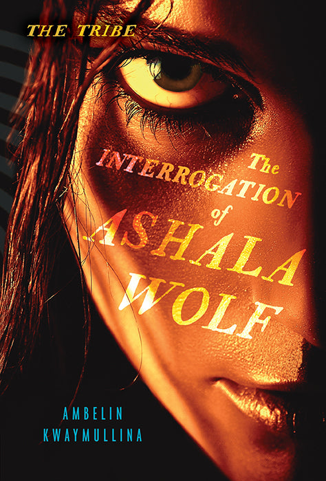 Book cover of The Interrogation Of Ashala Wolf by Ambelin Kwaymullina