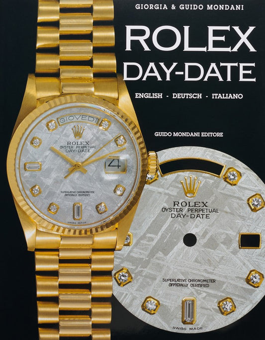 Book cover of Rolex Day-Date by Giorgia Mondani, Guido Mondani