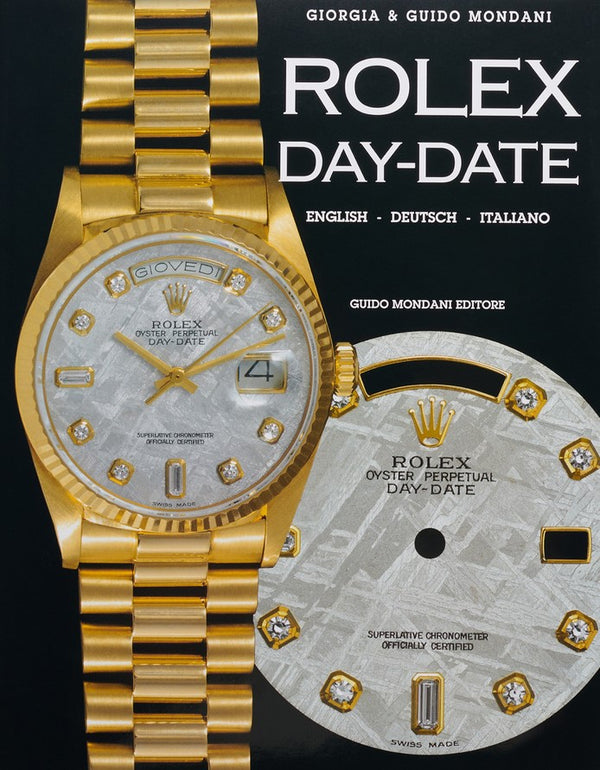 Book cover of Rolex Day-Date by Giorgia Mondani, Guido Mondani