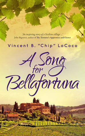 Book cover of A Song For Bellafortuna by Vincent B. "Chip" LoCoco