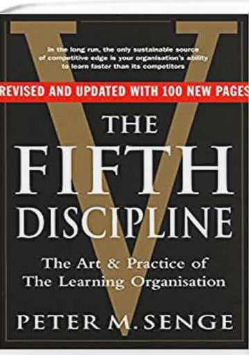 Book cover of The Fifth Discipline: The Art & Practice Of The Learning Organization by Peter M. Senge