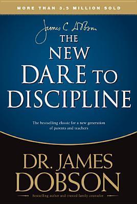 Book cover of The New Dare to Discipline by James C. Dobson