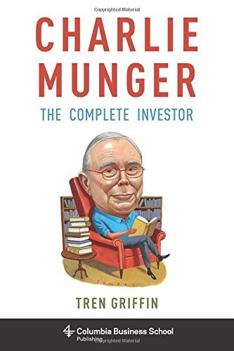 Book cover of Charlie Munger: The Complete Investor by Tren Griffin