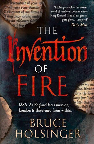 Book cover of The Invention of Fire by Bruce Holsinger