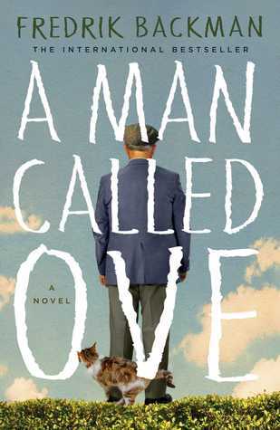 Book cover of A Man Called Ove by Fredrik Backman, Henning Koch (Trans.)