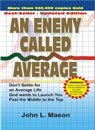 Book cover of An Enemy Called Average by John Mason, John L.  Mason
