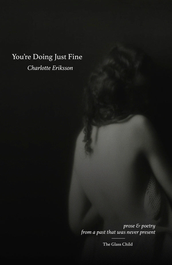 Book cover of You're Doing Just Fine by Charlotte Eriksson, The Glass Child (Idea)