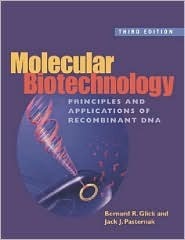Book cover of Molecular Biotechnology: Principles And Applications Of Recombinant DNA by Bernard R. Glick, Jack J. Pasternak
