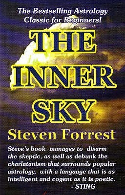 Book cover of The Inner Sky: How To Make Wiser Choices For A More Fulfilling Life by Steven  Forrest