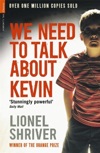 Book cover of We Need To Talk About Kevin by Lionel Shriver