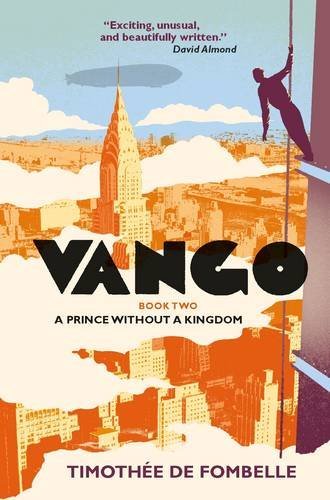 Book cover of Vango Book Two: A Prince Without a Kingdom by Timothée de Fombelle