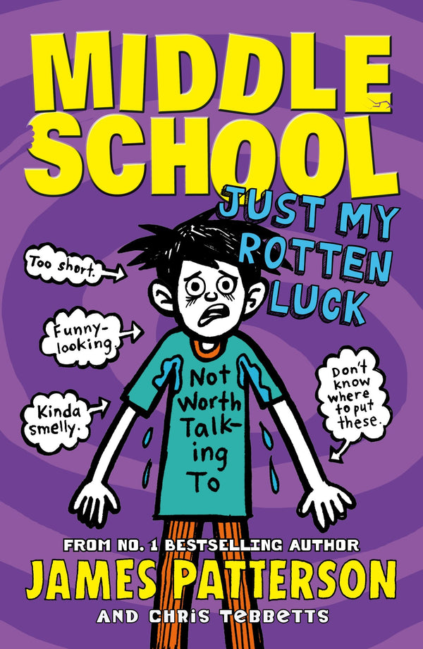Book cover of Just My Rotten Luck by James  Patterson, Chris Tebbetts, Laura Park (Illus.)