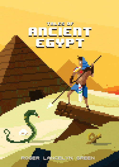 Book cover of Tales Of Ancient Egypt by Roger Lancelyn Green