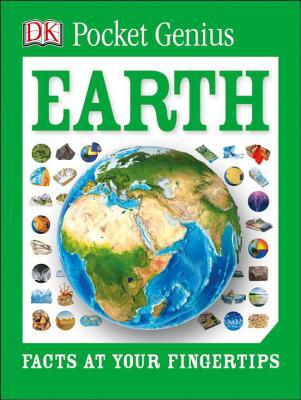 Book cover of Pocket Genius: Earth: Facts at Your Fingertips by D.K. Publishing