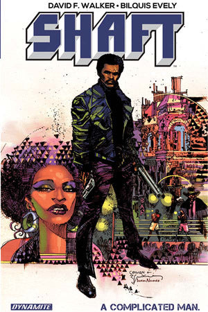 Book cover of Shaft: A Complicated Man by David F. Walker, Bilquis Evely, Sanford Greene, Francesco Francavilla, Denys Cowan, Bill Sienkiewicz