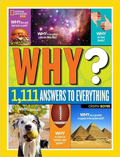 Book cover of Why?: Over 1,111 Answers To Everything by Crispin Boyer