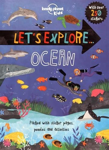 Book cover of Lonely Planet Kids Let's Explore... Ocean by Jen Feroze, Pippa Curnick (Illus.)