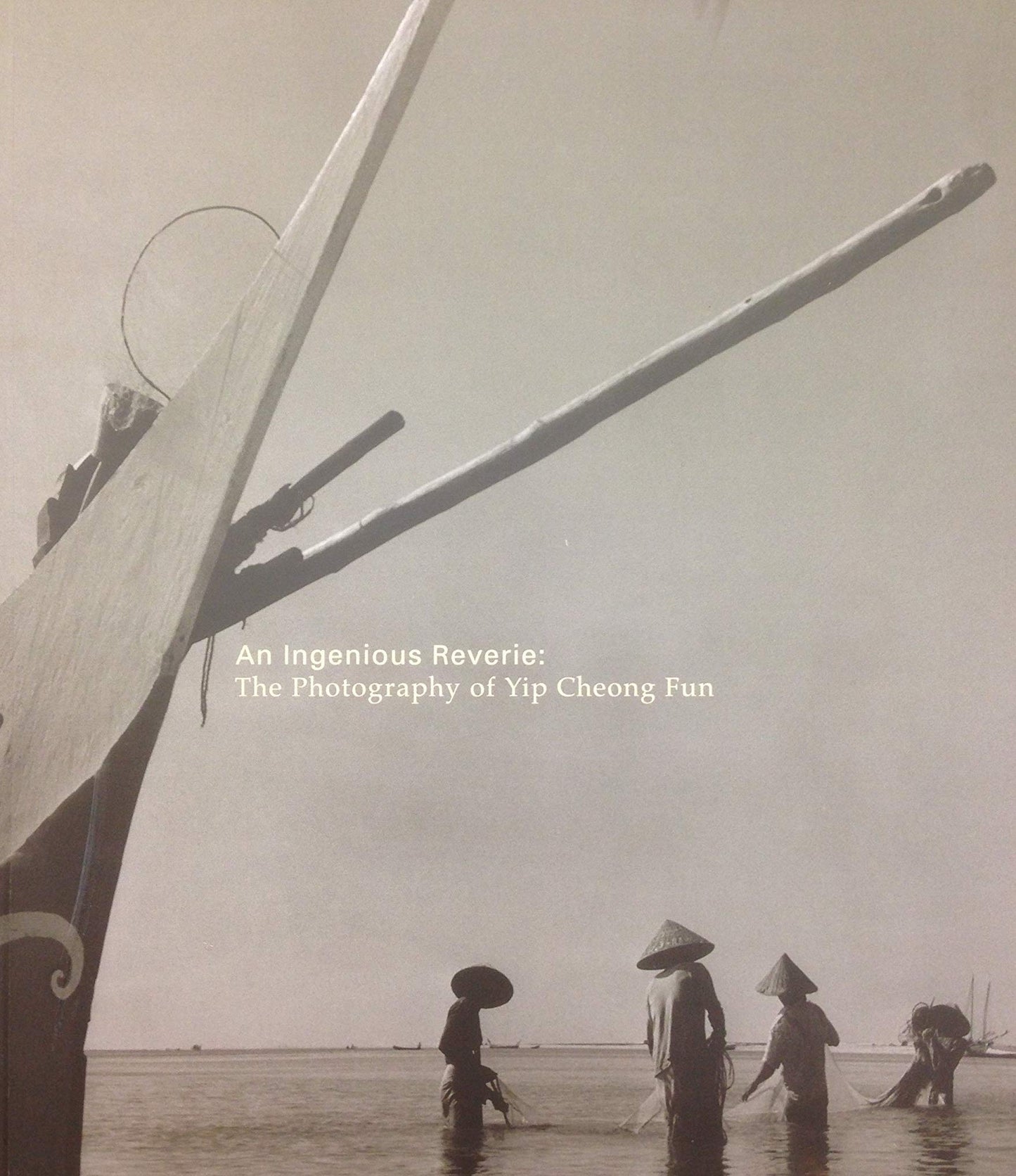 Book cover of The Photography of Yip Cheong Fun by Lai Chee Kien