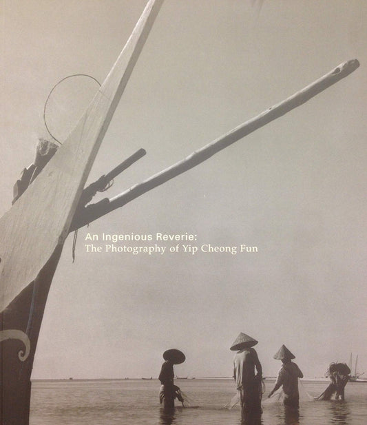 Book cover of The Photography of Yip Cheong Fun by Lai Chee Kien