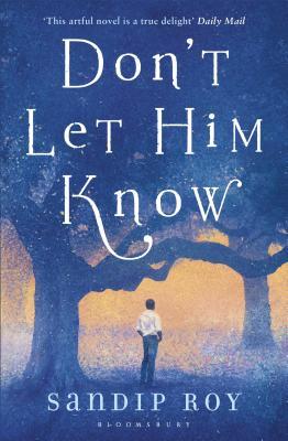 Book cover of Don't Let Him Know by Sandip Roy