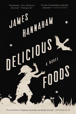 Book cover of Delicious Foods by James Hannaham