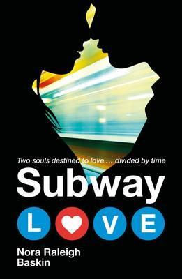 Book cover of Subway Love by Nora Raleigh Baskin