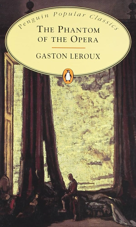 Book cover of The Phantom Of The Opera by Gaston Leroux, Mireille Ribiere (translator)