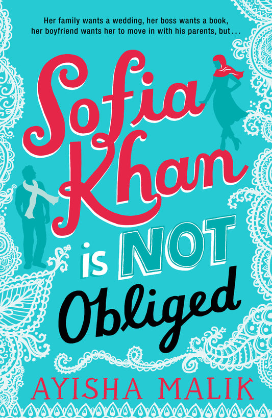 Book cover of Sofia Khan Is Not Obliged by Ayisha Malik
