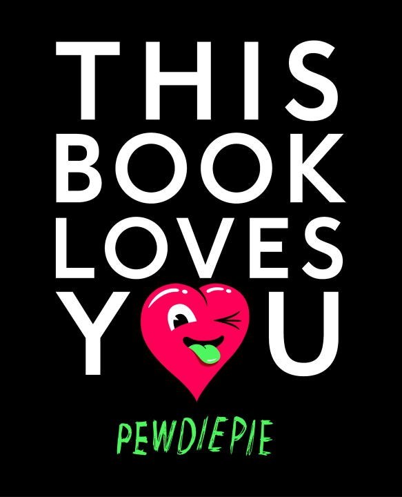 Book cover of This Book Loves You by PewDiePie