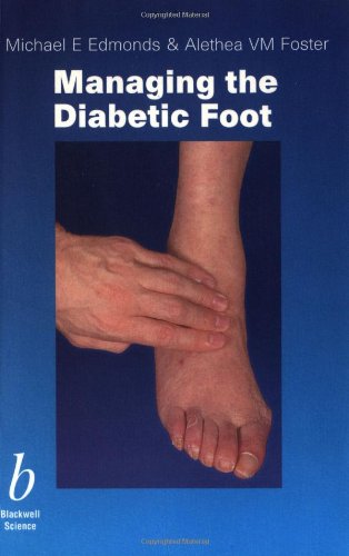 Book cover of Managing The Diabetic Foot by Michael E. Edmonds, Alethea VM Foster