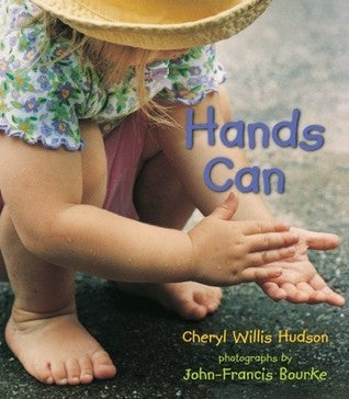Book cover of Hands Can by Cheryl Willis Hudson, John-Francis Bourke (Photographer)