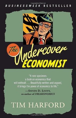Book cover of The Undercover Economist by Tim Harford