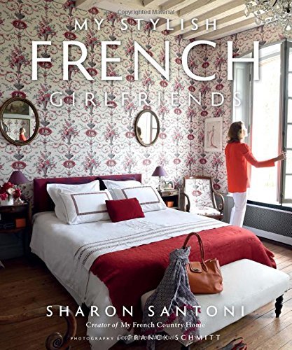 Book cover of My Stylish French Girlfriends by Sharon Santoni