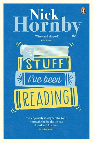 Book cover of Stuff I'Ve Been Reading by Nick Hornby